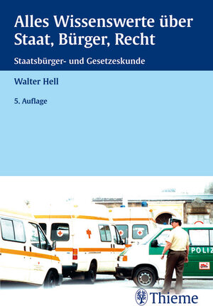 Buchcover Alles Wissenswerte über Staat, Bürger, Recht | Walter Hell | EAN 9783131523150 | ISBN 3-13-152315-8 | ISBN 978-3-13-152315-0