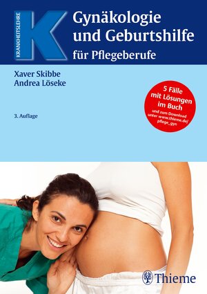 Buchcover Gynäkologie und Geburtshilfe für Pflegeberufe | Xaver Skibbe | EAN 9783131525536 | ISBN 3-13-152553-3 | ISBN 978-3-13-152553-6