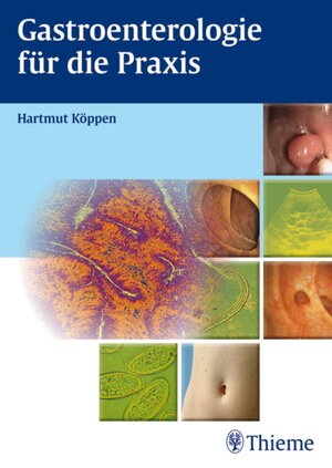 Buchcover Gastroenterologie für die Praxis | Hartmut Köppen | EAN 9783131544018 | ISBN 3-13-154401-5 | ISBN 978-3-13-154401-8