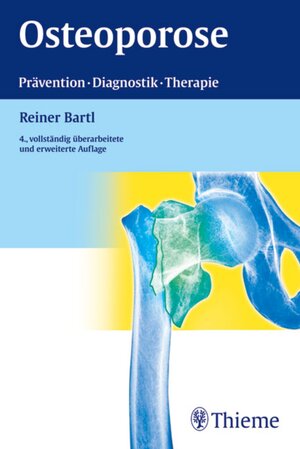 Buchcover Osteoporose | Reiner Bartl | EAN 9783131549440 | ISBN 3-13-154944-0 | ISBN 978-3-13-154944-0