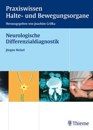 Buchcover Neurologische Differenzialdiagnostik | Jürgen Heisel | EAN 9783131562814 | ISBN 3-13-156281-1 | ISBN 978-3-13-156281-4