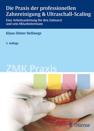 Buchcover Die Praxis der professionellen Zahnreinigung & Ultraschall-Scaling | Klaus-Dieter Hellwege | EAN 9783131563330 | ISBN 3-13-156333-8 | ISBN 978-3-13-156333-0