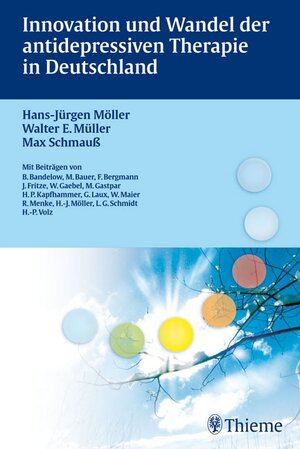 Buchcover Innovation und Wandel der antidepressiven Therapie in Deutschland | Hans-Jürgen Möller | EAN 9783131577313 | ISBN 3-13-157731-2 | ISBN 978-3-13-157731-3