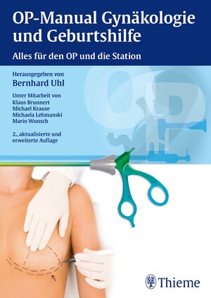 Buchcover OP-Manual der Gynäkologie und Geburtshilfe  | EAN 9783131593825 | ISBN 3-13-159382-2 | ISBN 978-3-13-159382-5