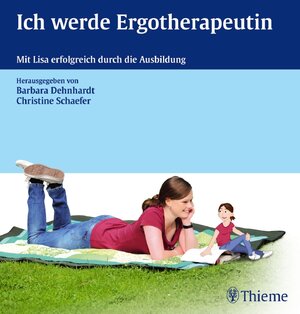 Buchcover Ich werde Ergotherapeutin  | EAN 9783131640314 | ISBN 3-13-164031-6 | ISBN 978-3-13-164031-4