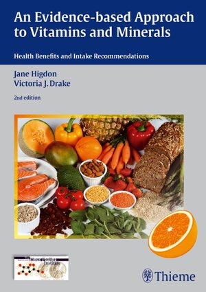 Buchcover An Evidence-Based Approach to Vitamins and Minerals | Jane Higdon | EAN 9783131644725 | ISBN 3-13-164472-9 | ISBN 978-3-13-164472-5