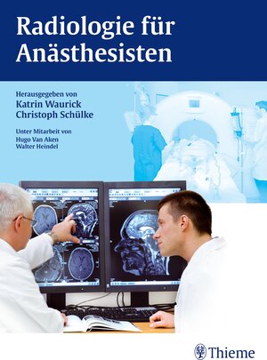 Buchcover Radiologie für Anästhesisten  | EAN 9783131649911 | ISBN 3-13-164991-7 | ISBN 978-3-13-164991-1