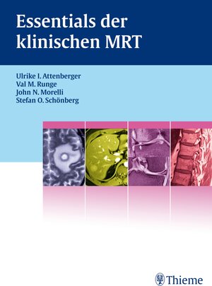 Buchcover Essentials der klinischen MRT | Val M. Runge | EAN 9783131665812 | ISBN 3-13-166581-5 | ISBN 978-3-13-166581-2