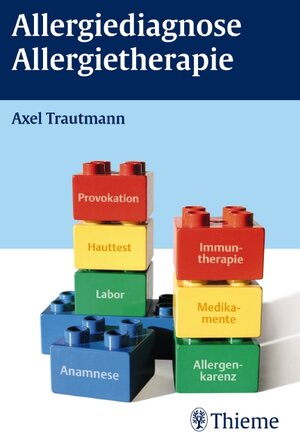 Buchcover Allergiediagnose Allergietherapie | Axel Trautmann | EAN 9783131690616 | ISBN 3-13-169061-5 | ISBN 978-3-13-169061-6
