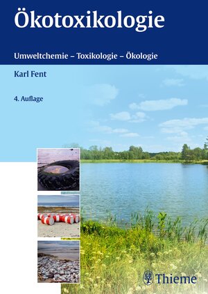 Buchcover Ökotoxikologie | Karl Fent | EAN 9783131693044 | ISBN 3-13-169304-5 | ISBN 978-3-13-169304-4