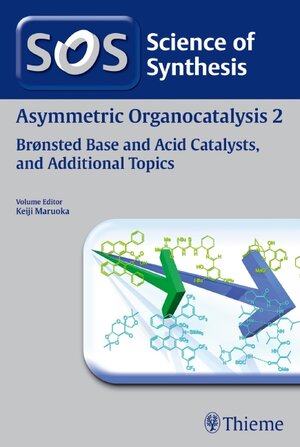 Buchcover Science of Synthesis: Asymmetric Organocatalysis Vol. 2  | EAN 9783131693716 | ISBN 3-13-169371-1 | ISBN 978-3-13-169371-6