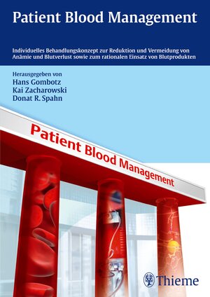Buchcover Patient Blood Management  | EAN 9783131706218 | ISBN 3-13-170621-X | ISBN 978-3-13-170621-8