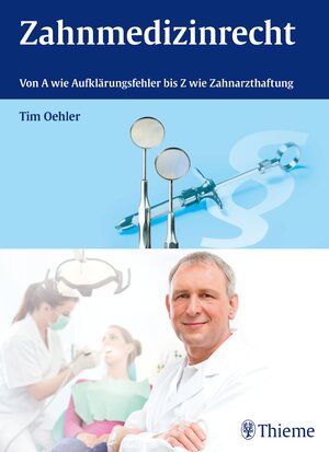 Buchcover Zahnmedizinrecht | Tim Oehler | EAN 9783131709516 | ISBN 3-13-170951-0 | ISBN 978-3-13-170951-6