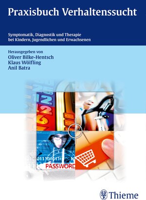 Buchcover Praxisbuch Verhaltenssucht  | EAN 9783131715814 | ISBN 3-13-171581-2 | ISBN 978-3-13-171581-4