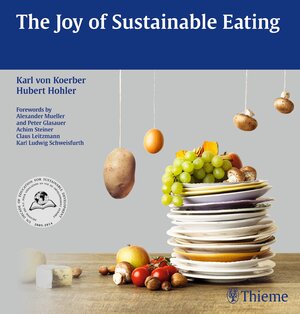 Buchcover The Joy of Sustainable Eating | Hubert Hohler | EAN 9783131724618 | ISBN 3-13-172461-7 | ISBN 978-3-13-172461-8