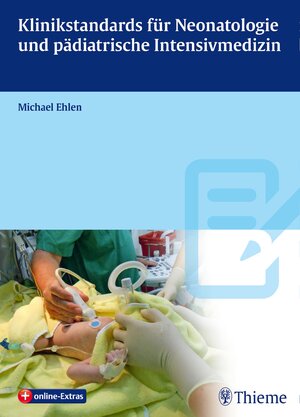 Buchcover Klinikstandards für Neonatologie und pädiatrische Intensivmedizin  | EAN 9783131738318 | ISBN 3-13-173831-6 | ISBN 978-3-13-173831-8