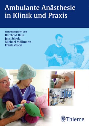 Buchcover Ambulante Anästhesie in Klinik und Praxis  | EAN 9783131739810 | ISBN 3-13-173981-9 | ISBN 978-3-13-173981-0