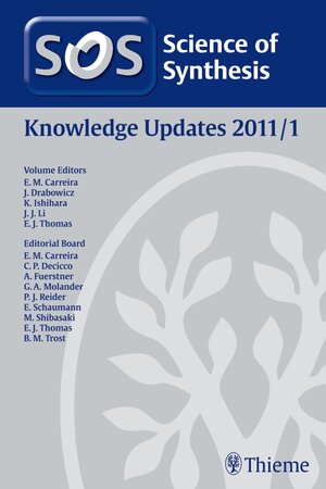 Buchcover Science of Synthesis Knowledge Updates 2011 Vol. 1  | EAN 9783131787118 | ISBN 3-13-178711-2 | ISBN 978-3-13-178711-8