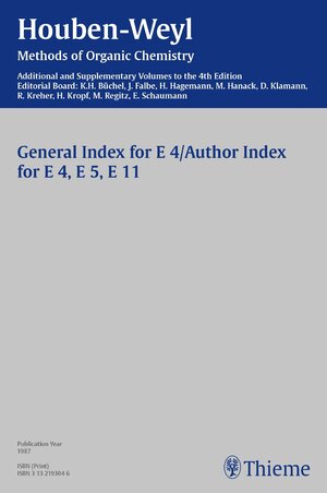 Buchcover Houben-Weyl Methods of Organic Chemistry General Index E 4, E5, E 11, 4th Edition Supplement  | EAN 9783131816047 | ISBN 3-13-181604-X | ISBN 978-3-13-181604-7