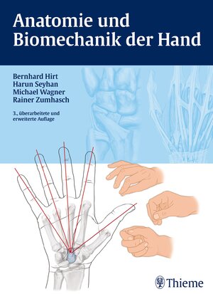 Buchcover Anatomie und Biomechanik der Hand | Bernhard Hirt | EAN 9783131982339 | ISBN 3-13-198233-0 | ISBN 978-3-13-198233-9