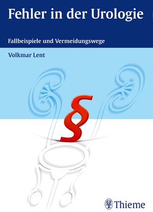 Buchcover Fehler in der Urologie | Volkmar Lent | EAN 9783132002210 | ISBN 3-13-200221-6 | ISBN 978-3-13-200221-0