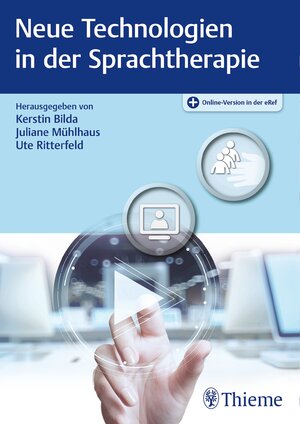 Buchcover Neue Technologien in der Sprachtherapie  | EAN 9783132017016 | ISBN 3-13-201701-9 | ISBN 978-3-13-201701-6