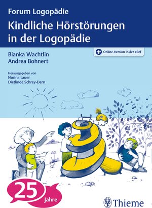 Buchcover Kindliche Hörstörungen in der Logopädie | EAN 9783132018617 | ISBN 3-13-201861-9 | ISBN 978-3-13-201861-7