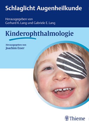 Buchcover Schlaglicht Augenheilkunde: Kinderophthalmologie  | EAN 9783132030510 | ISBN 3-13-203051-1 | ISBN 978-3-13-203051-0
