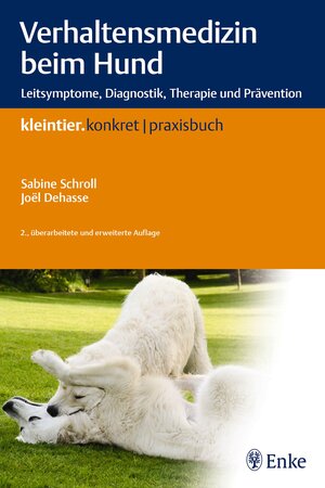 Buchcover Verhaltensmedizin beim Hund | Sabine Schroll | EAN 9783132049314 | ISBN 3-13-204931-X | ISBN 978-3-13-204931-4