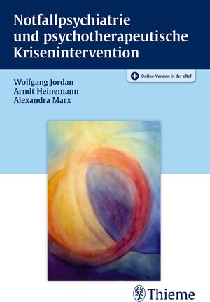 Buchcover Notfallpsychiatrie und psychotherapeutische Krisenintervention | Wolfgang Jordan | EAN 9783132052215 | ISBN 3-13-205221-3 | ISBN 978-3-13-205221-5