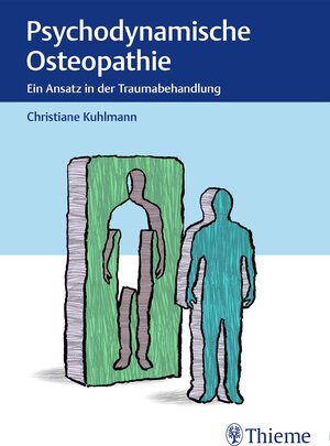 Buchcover Psychodynamische Osteopathie | Christiane Kuhlmann | EAN 9783132197213 | ISBN 3-13-219721-1 | ISBN 978-3-13-219721-3
