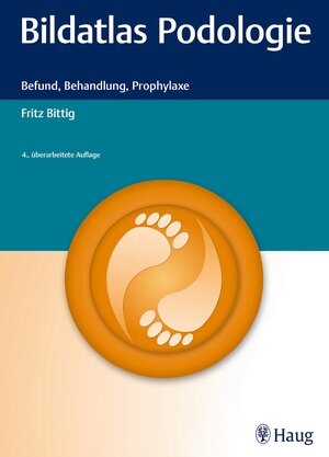 Buchcover Bildatlas Podologie | Fritz Bittig | EAN 9783132205710 | ISBN 3-13-220571-0 | ISBN 978-3-13-220571-0