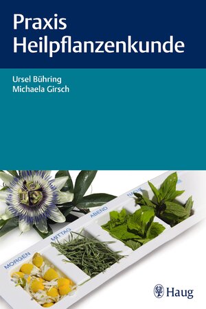 Buchcover Praxis Heilpflanzenkunde | Ursel Bühring | EAN 9783132205918 | ISBN 3-13-220591-5 | ISBN 978-3-13-220591-8