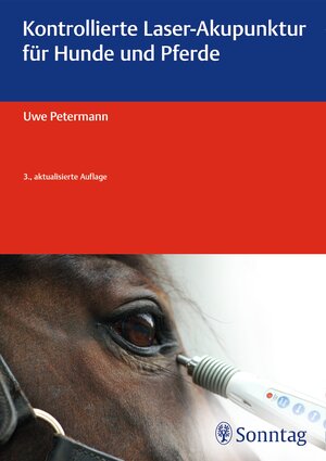 Buchcover Kontrollierte Laser-Akupunktur für Hunde und Pferde | Uwe Petermann | EAN 9783132212510 | ISBN 3-13-221251-2 | ISBN 978-3-13-221251-0