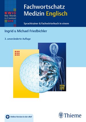 Buchcover KWiC-Web Fachwortschatz Medizin Englisch | Ingrid Friedbichler | EAN 9783132402416 | ISBN 3-13-240241-9 | ISBN 978-3-13-240241-6