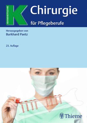 Buchcover Chirurgie für Pflegeberufe | Burkhard Paetz | EAN 9783132404427 | ISBN 3-13-240442-X | ISBN 978-3-13-240442-7