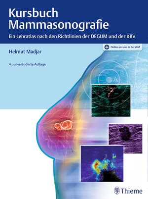 Buchcover Kursbuch Mammasonografie | Helmut Madjar | EAN 9783132404960 | ISBN 3-13-240496-9 | ISBN 978-3-13-240496-0