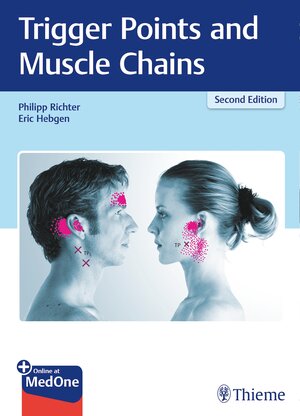 Buchcover Trigger Points and Muscle Chains | Philipp Richter | EAN 9783132413511 | ISBN 3-13-241351-8 | ISBN 978-3-13-241351-1