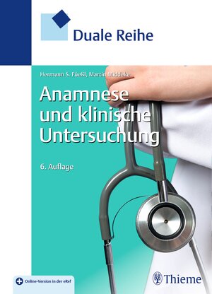 Buchcover Duale Reihe Anamnese und Klinische Untersuchung | Hermann Füeßl | EAN 9783132415737 | ISBN 3-13-241573-1 | ISBN 978-3-13-241573-7