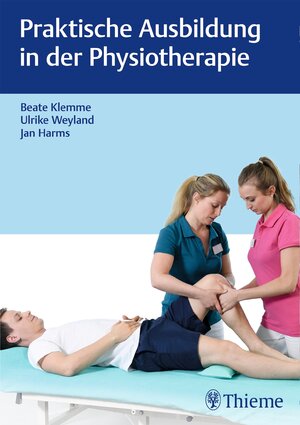Buchcover Praktische Ausbildung in der Physiotherapie  | EAN 9783132416222 | ISBN 3-13-241622-3 | ISBN 978-3-13-241622-2