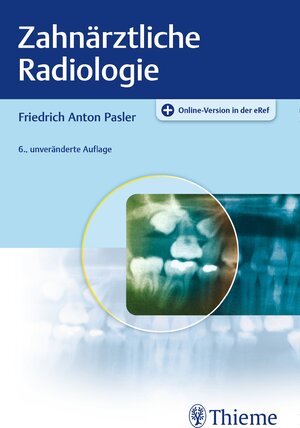 Buchcover Zahnärztliche Radiologie | Friedrich A. Pasler | EAN 9783132416918 | ISBN 3-13-241691-6 | ISBN 978-3-13-241691-8