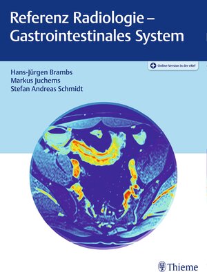 Buchcover Referenz Radiologie - Gastrointestinales System | Hans-Jürgen Brambs | EAN 9783132421516 | ISBN 3-13-242151-0 | ISBN 978-3-13-242151-6
