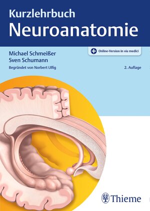 Buchcover Kurzlehrbuch Neuroanatomie | Michael Schmeißer | EAN 9783132422209 | ISBN 3-13-242220-7 | ISBN 978-3-13-242220-9