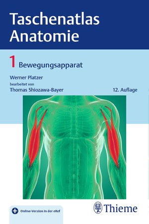 Buchcover Taschenatlas Anatomie, Band 1: Bewegungsapparat | Werner Platzer | EAN 9783132422216 | ISBN 3-13-242221-5 | ISBN 978-3-13-242221-6