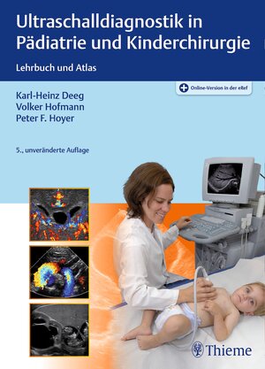Buchcover Ultraschalldiagnostik in Pädiatrie und Kinderchirurgie  | EAN 9783132424685 | ISBN 3-13-242468-4 | ISBN 978-3-13-242468-5