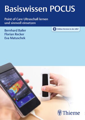 Buchcover Basiswissen POCUS | Bernhard Bailer | EAN 9783132426993 | ISBN 3-13-242699-7 | ISBN 978-3-13-242699-3