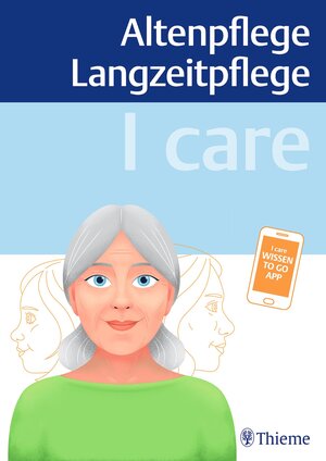 Buchcover I care – Altenpflege Langzeitpflege | Susanne Andreae | EAN 9783132431416 | ISBN 3-13-243141-9 | ISBN 978-3-13-243141-6