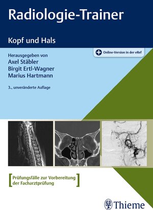 Buchcover Radiologie-Trainer Kopf und Hals | Axel Stäbler | EAN 9783132433243 | ISBN 3-13-243324-1 | ISBN 978-3-13-243324-3