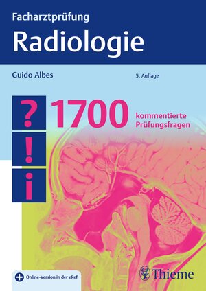 Buchcover Facharztprüfung Radiologie | Guido Albes | EAN 9783132435131 | ISBN 3-13-243513-9 | ISBN 978-3-13-243513-1