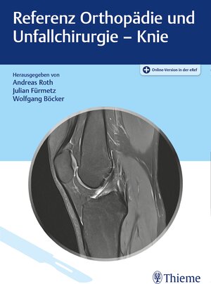 Buchcover Referenz Orthopädie und Unfallchirurgie: Knie  | EAN 9783132435391 | ISBN 3-13-243539-2 | ISBN 978-3-13-243539-1